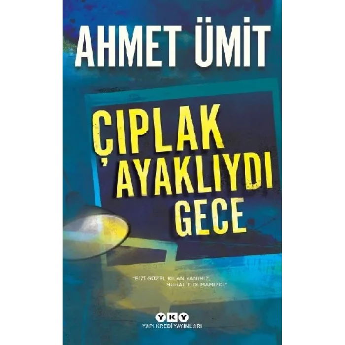 Çıplak Ayaklıydı Gece