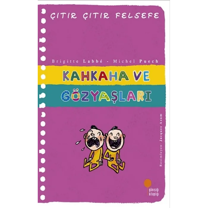Çıtır Çıtır Felsefe Serisi 32 - Kahkaha ve Gözyaşları
