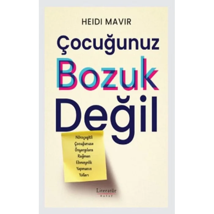 Çocuğunuz Bozuk Değil