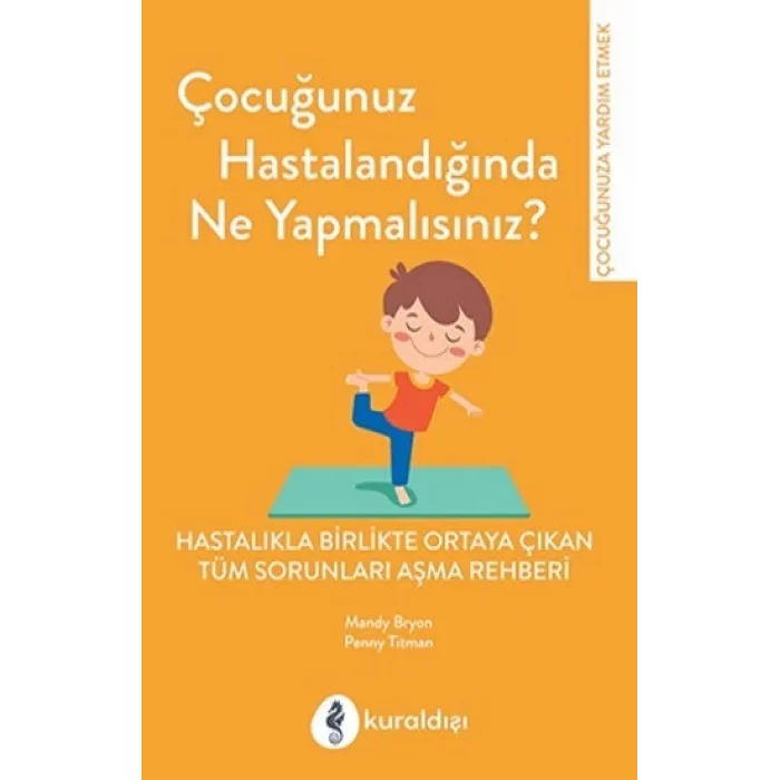 Çocuğunuz Hastalandığında Ne Yapmalısınız?