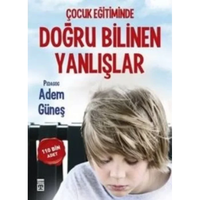 Çocuk Eğitiminde Doğru Bilinen Yanlışlar