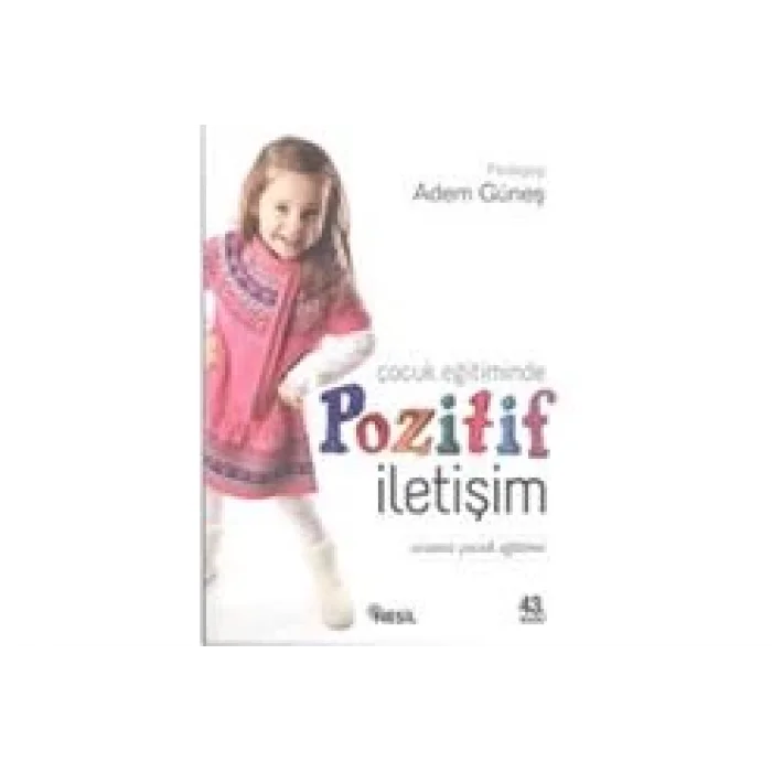 Çocuk Eğitiminde Pozitif İletişim