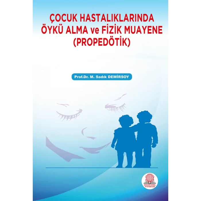 Çocuk Hastalıklarında Öykü Alma ve Fizik Muayene