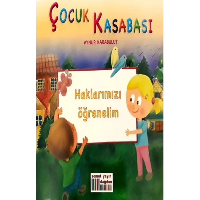 Çocuk Kasabası - Haklarımızı Öğrenelim