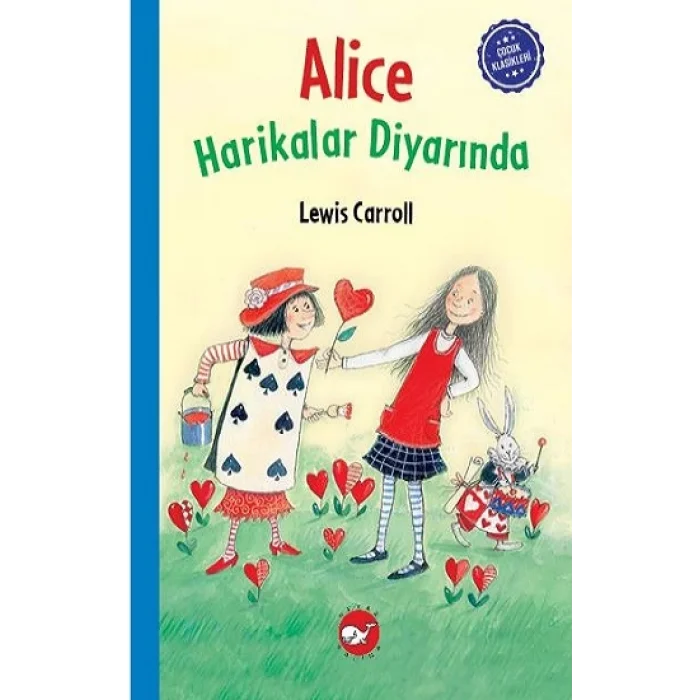 Çocuk Klasikleri: Alice Harikalar Diyarında (Ciltli)