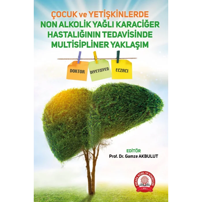 Çocuk ve Yetişkinlerde Non Alkolik Yağlı Karaciğer Hastalığının Tedavis