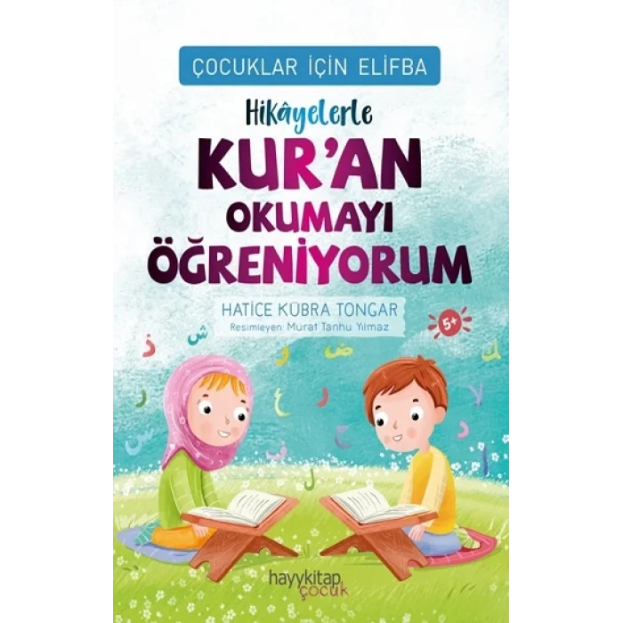 Çocuklar İçin Elifba: Hikâyelerle Kuran Okumayı Öğreniyorum