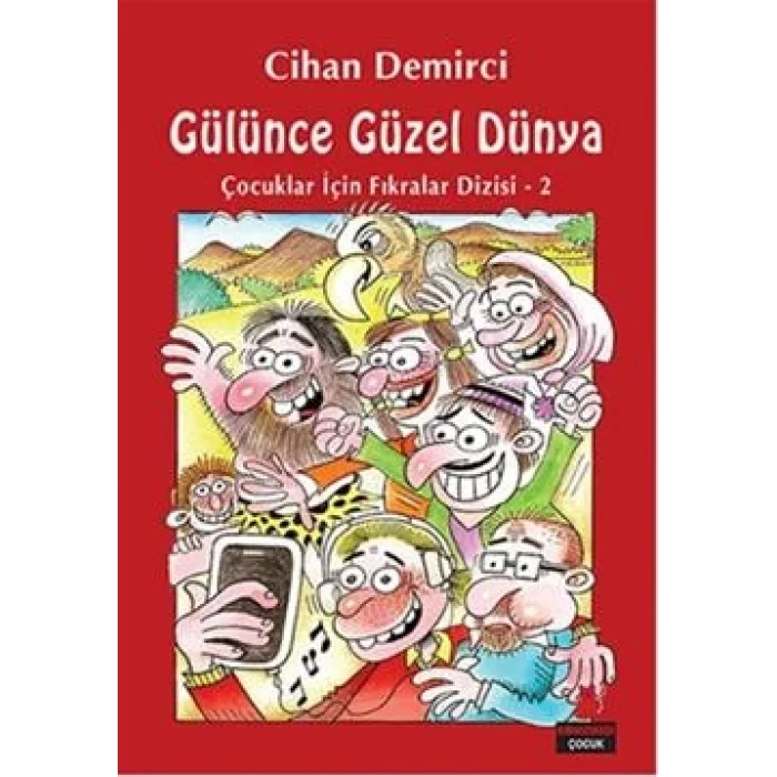 Çocuklar İçin Fıkralar Dizisi 2 - Gülünce Güzel Dünya