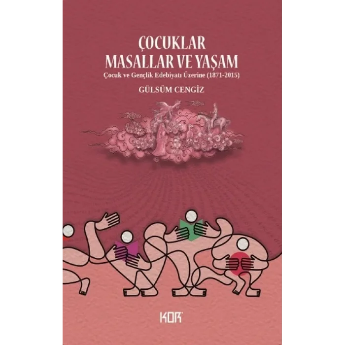 Çocuklar, Masallar ve Yaşam