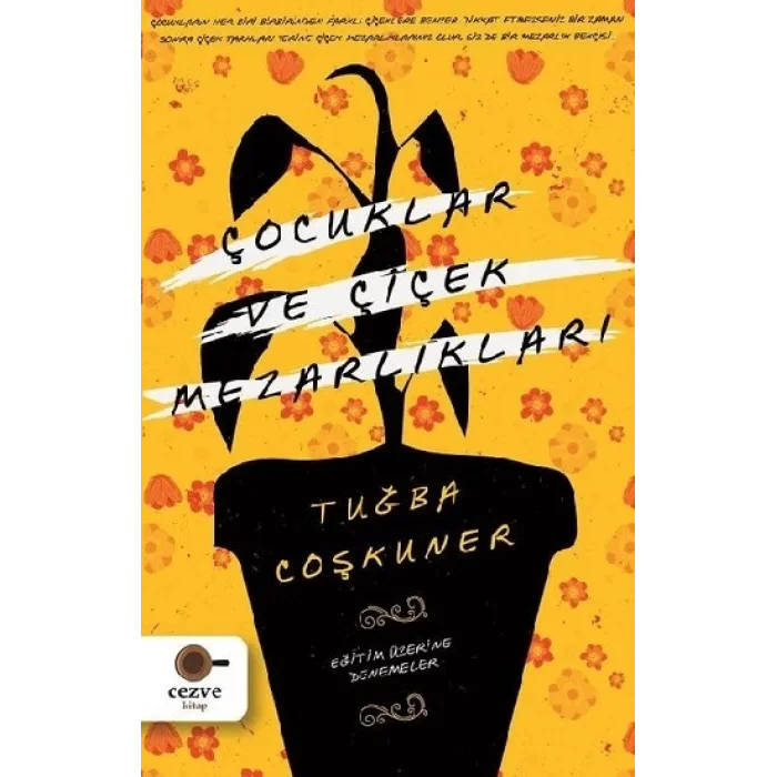 Çocuklar ve Çiçek Mezarlıkları