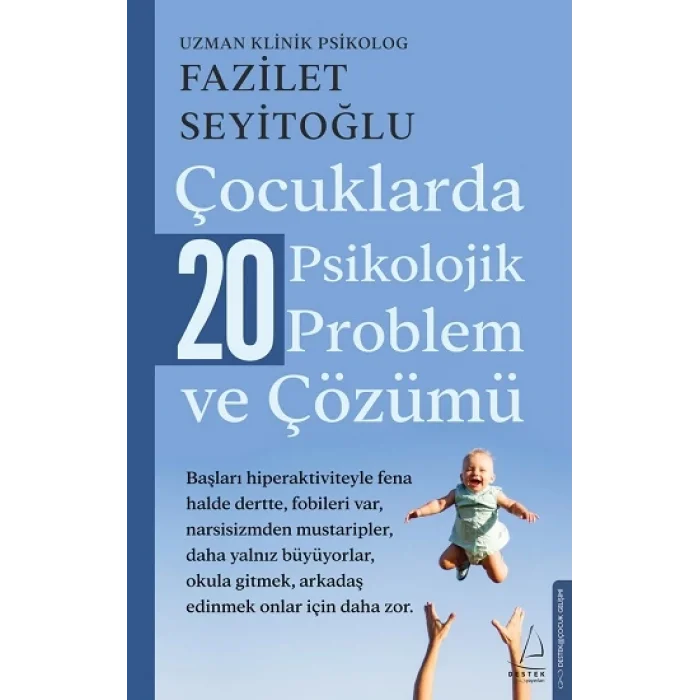 Çocuklarda 20 Psikolojik Problem ve Çözümü