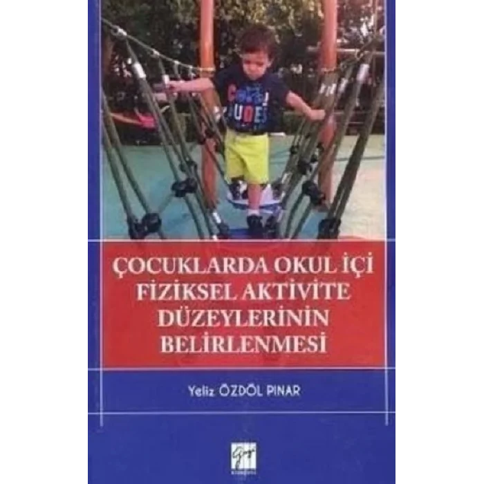 Çocuklarda Okul İçi Fiziksel Aktivite Düzeylerinin Belirlenmesi