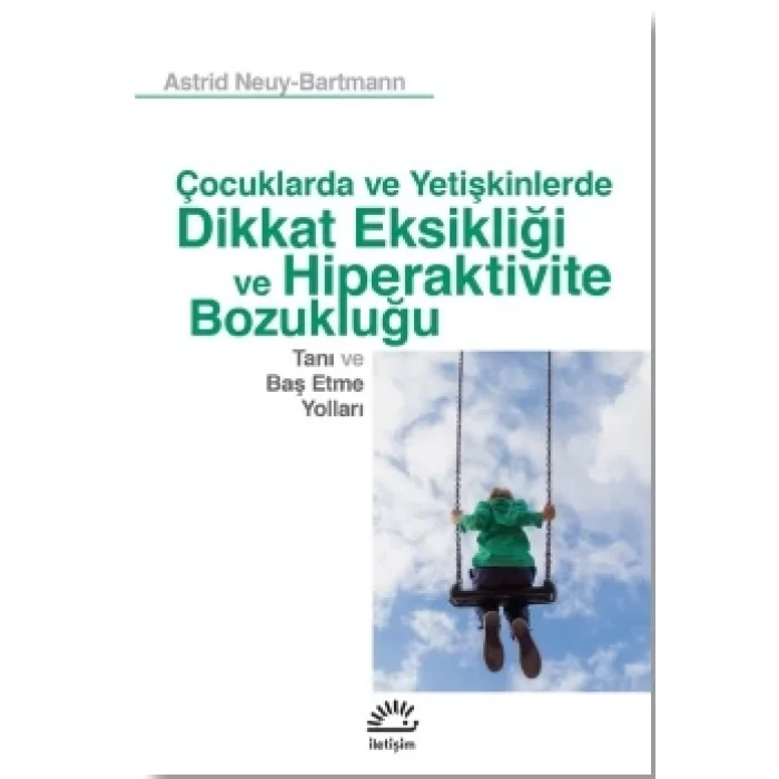 Çocuklarda ve Yetişkinlerde Dikkat Eksikliği ve Hiperaktivite Bozukluğu