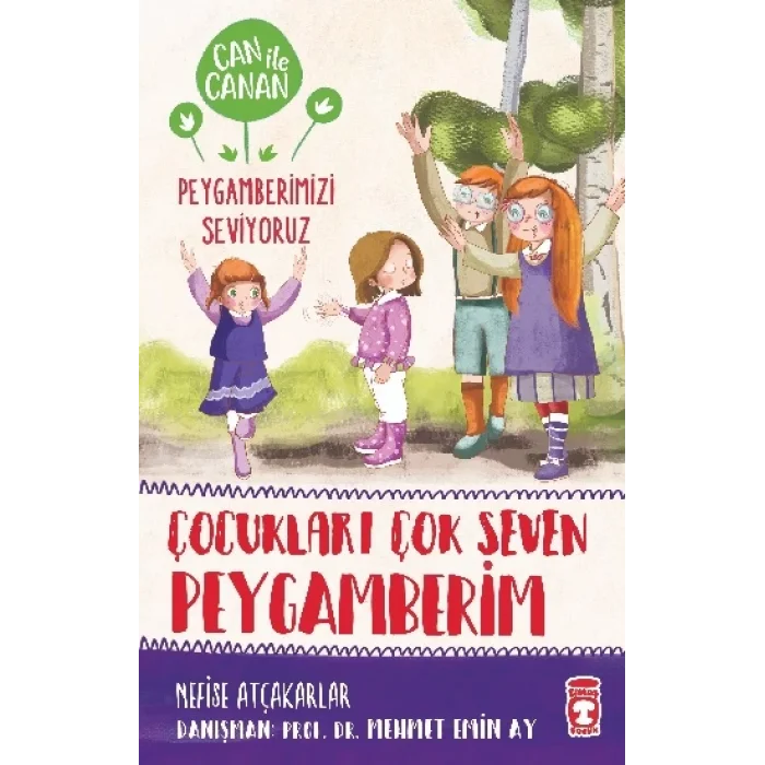 Çocukları Çok Seven Peygamberim - Can İle Canan Peygamberimizi Seviyoruz