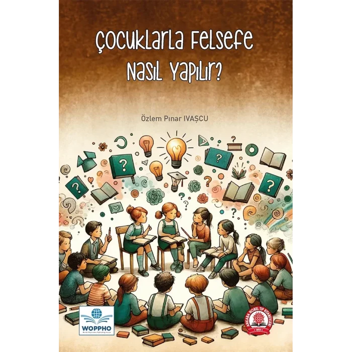 Çocuklarla Felsefe Nasıl Yapılır?