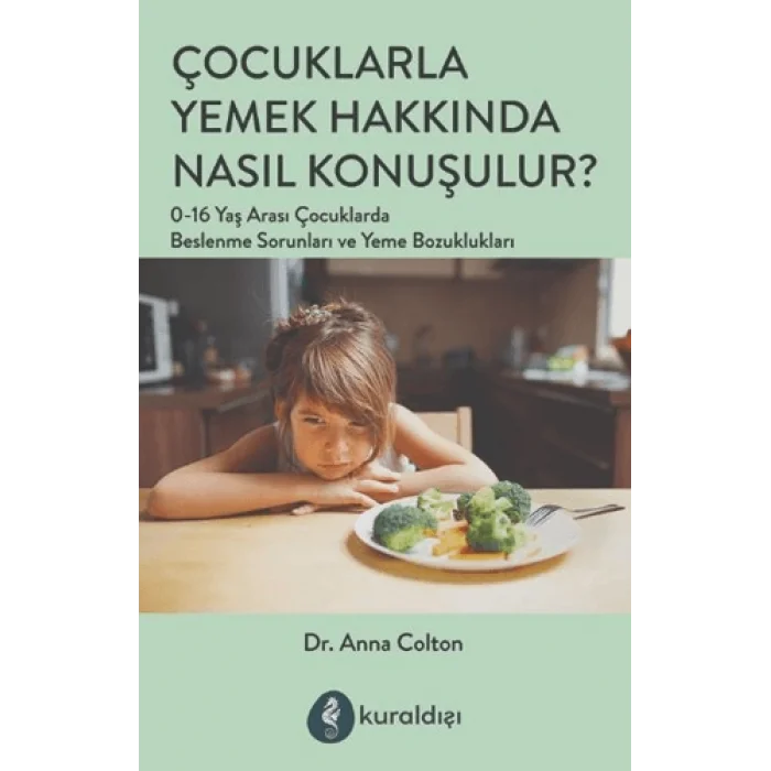 Çocuklarla Yemek Hakkında Nasıl Konuşulur?