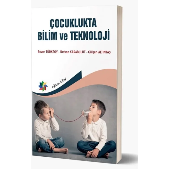 Çocuklukta Bilim Ve Teknoloji