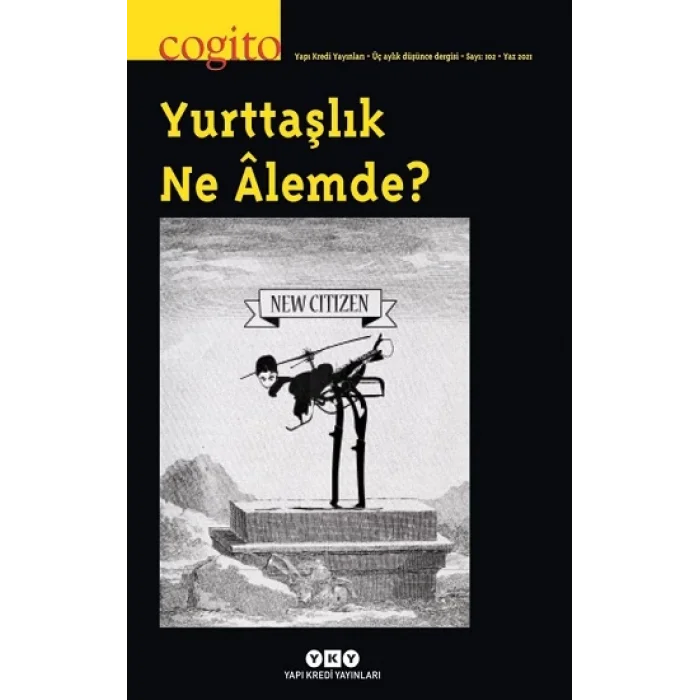 Cogito Sayı 102 - Yurttaşlık Ne Alemde?