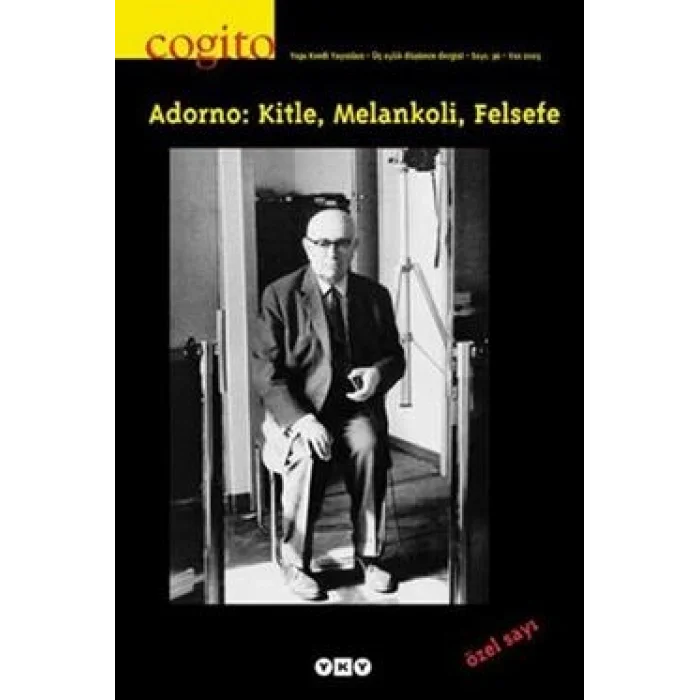 Cogito Sayı: 36 Adorno: Kitle, Melankoli, Felsefe