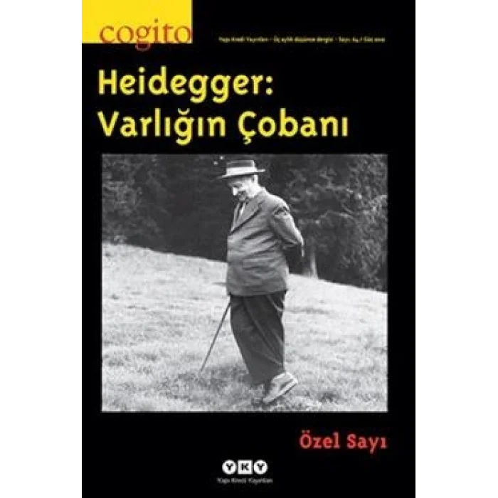 Cogito Sayı: 64 Heidegger: Varlığın Çobanı Özel Sayı