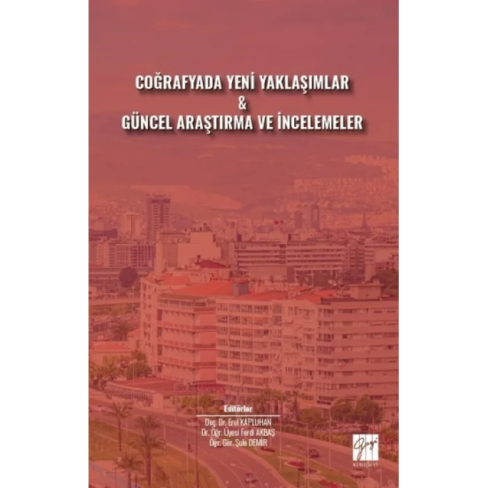 Coğrafyada Yeni Yaklaşımlar & Güncel Araştırma ve İncelemeler