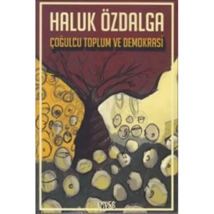 Çoğulcu Toplum ve Demokrasi