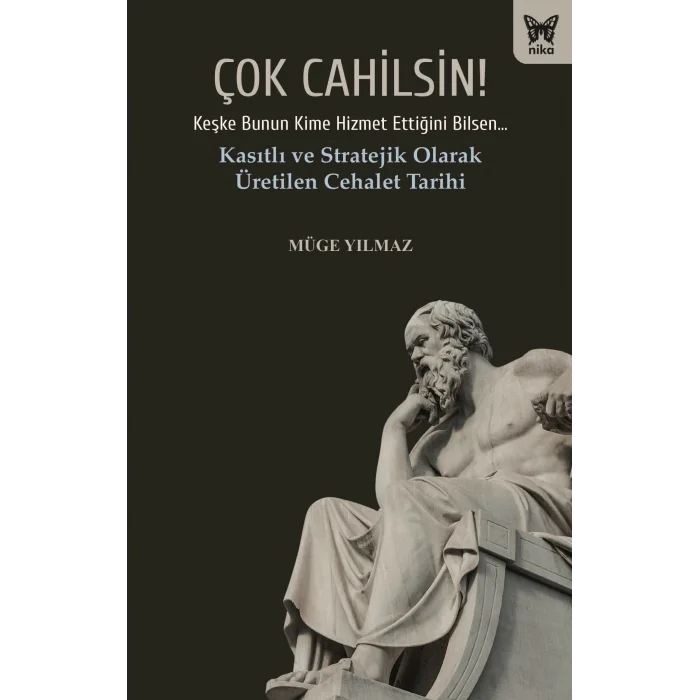 Çok Cahilsin!