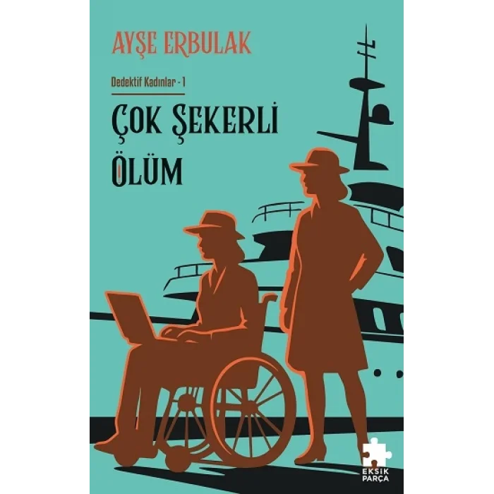 Çok Şekerli Ölüm - Dedektif Kadınlar 1