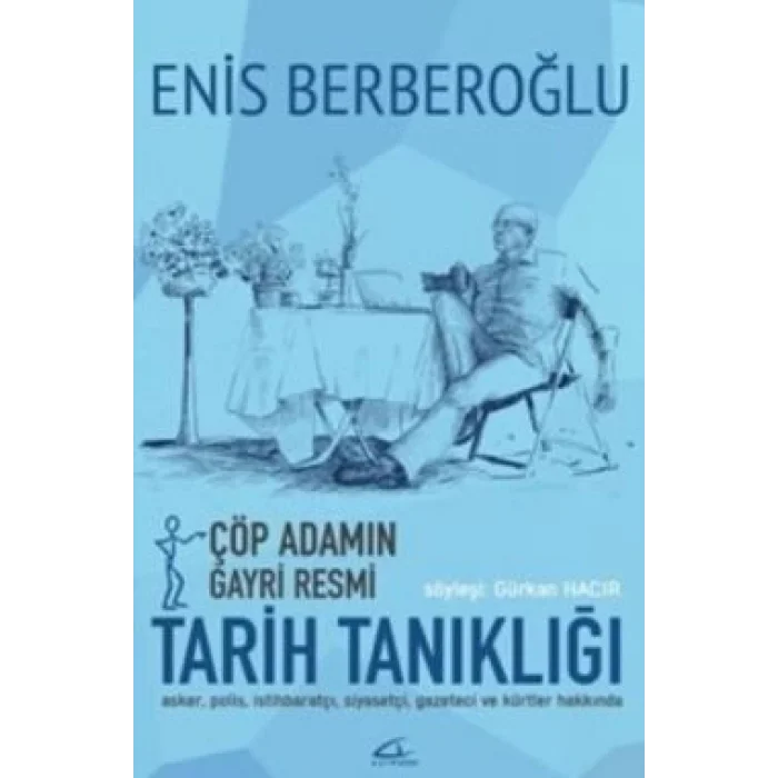 Çöp Adamın Gayri Resmi Tarih Tanıklığı