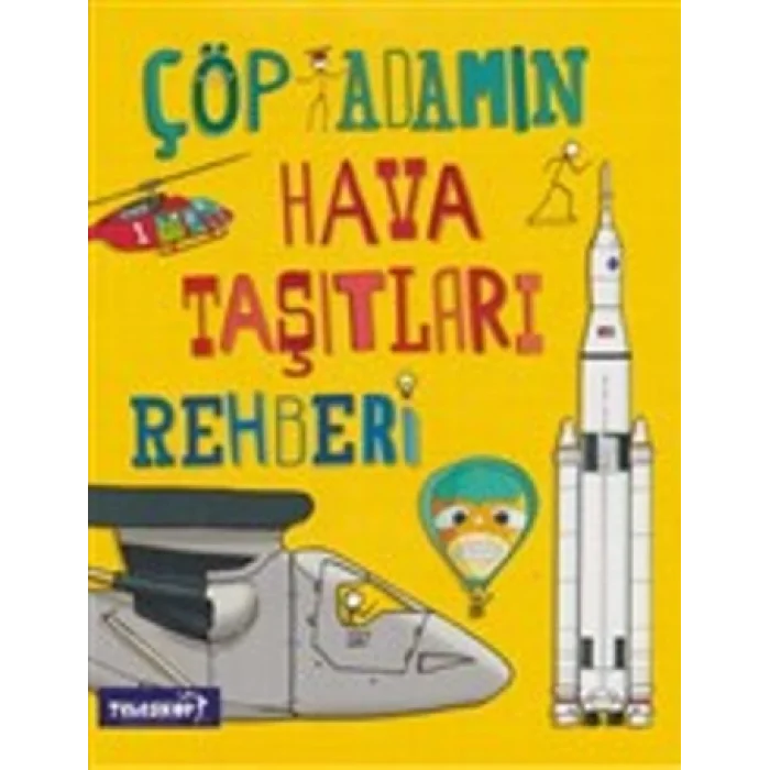Çöp Adamın Hava Taşıtları Rehberi