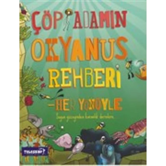 Çöp Adamın Okyanus Rehberi - Her Yönüyle
