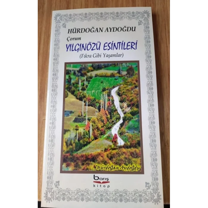 Çorum Yılgınözü Esintileri