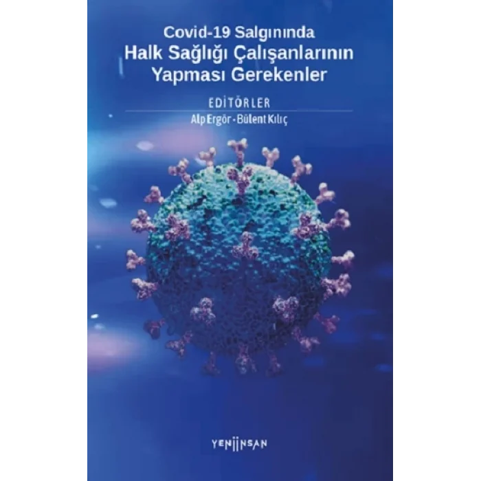 Covid-19 Salgınında Halk Sağlığı Çalışanlarının Yapması Gerekenler