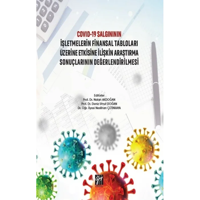 Covid 19 Salgınının İşletmelerin Finansal Tabloları Üzerine Etkisine İlişkin Araştırma Sonuçlarının Değerlendirilmesi