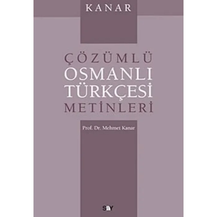 Çözümlü Osmanlı Türkçesi Metinleri