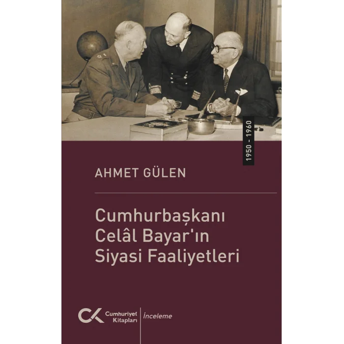 Cumhurbaşkanı Celal Bayarın Siyasi Faaliyetleri (1950-1960)