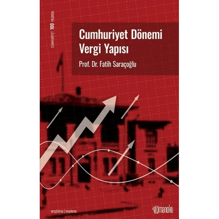 Cumhuriyet Dönemi Vergi Yapısı
