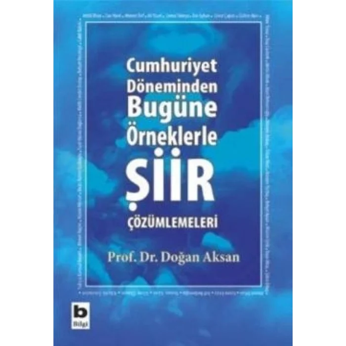 Cumhuriyet Döneminden Bugüne Örneklerle Şiir Çözümlemeleri