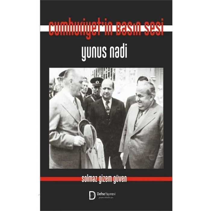 Cumhuriyetin Basın Sesi Yunus Nadi