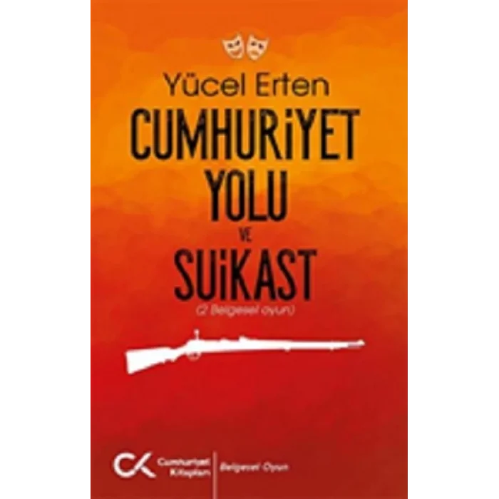 Cumhuriyet Yolu ve Suikast