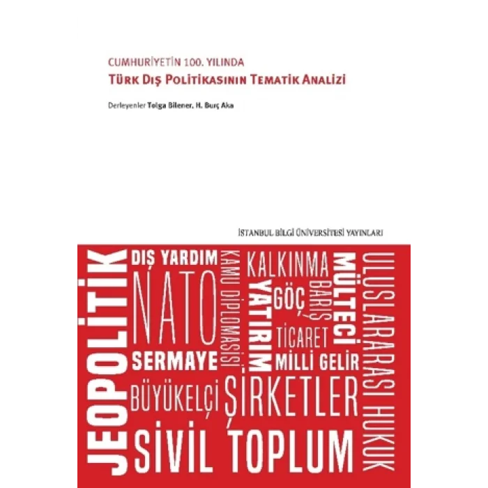 Cumhuriyetin 100. Yılında Türk Dış Politikasının Tematik Analizi