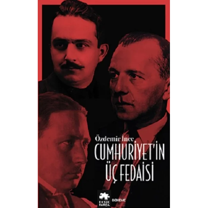 Cumhuriyetin Üç Fedaisi