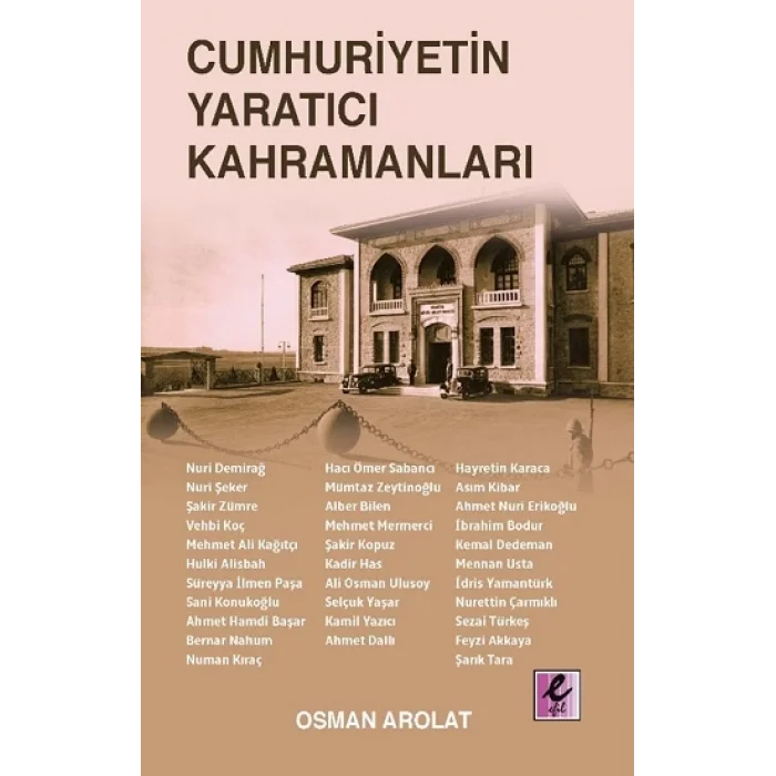 Cumhuriyetin Yaratıcı Kahramanları