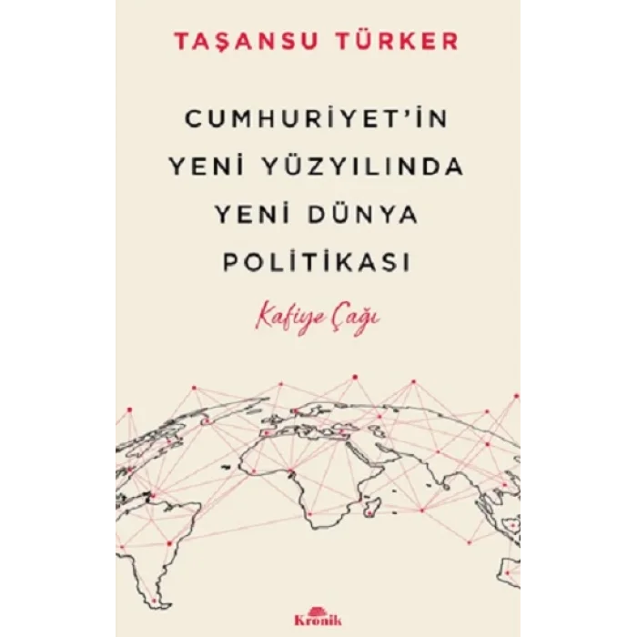 Cumhuriyetin Yeni Yüzyılında Yeni Dünya Politikası