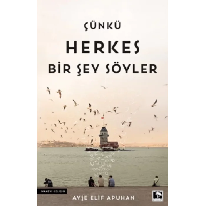 Çünkü Herkes Bir Şey Söyler