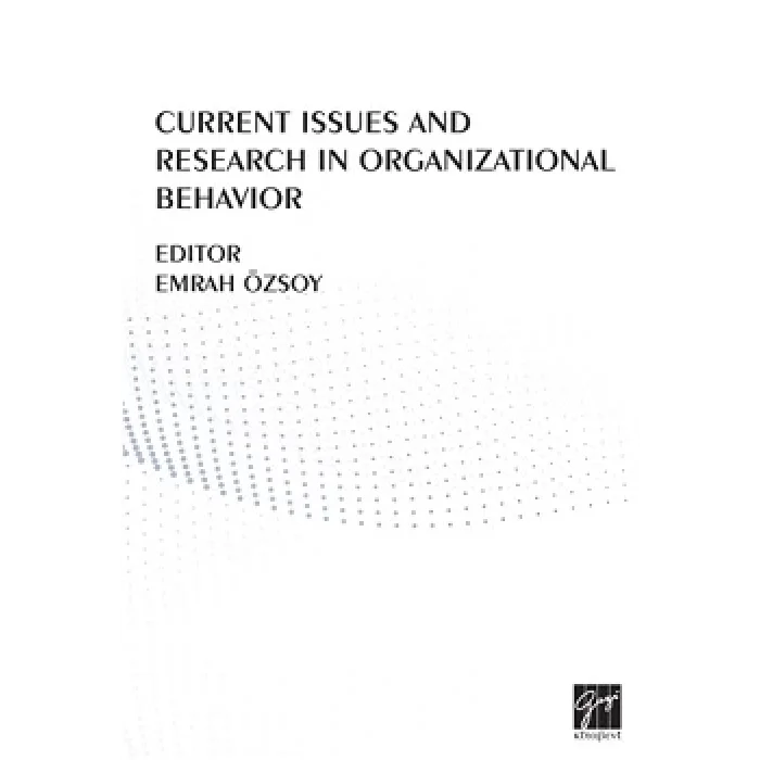 Current Issues And Research In Organizational Behavior
