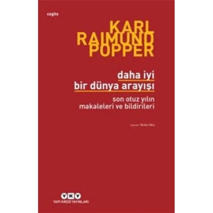 Daha İyi Bir Dünya Arayışı Son Otuz Yılın Makaleleri ve Bildirileri