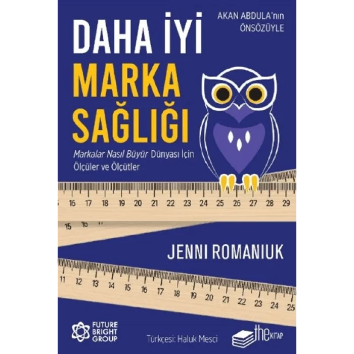 Daha İyi Marka Sağlığı - Markalar Nasıl Büyür Dünyası için Ölçüler ve Ölçütler