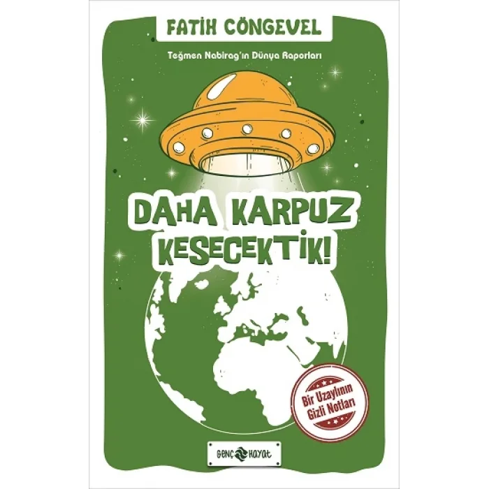 Daha Karpuz Kesecektik! - Teğmen Nabiragın Dünya Raporları 2