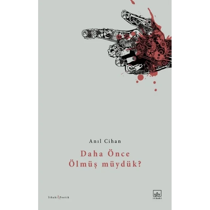 Daha Önce Ölmüş Müydük?